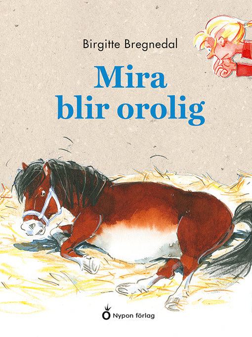 Titeldetaljer för Mira blir orolig av Birgitte Bregnedal - Tillgänglig